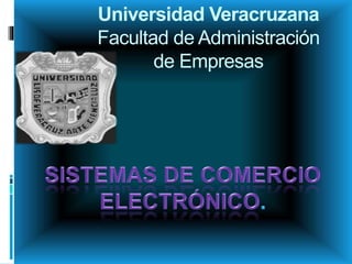 Universidad Veracruzana
Facultad de Administración
de Empresas
 
