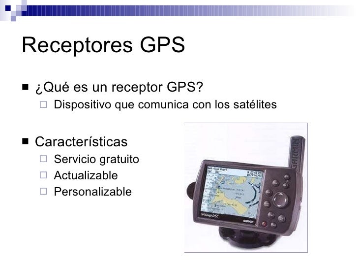 Nombre De Aparatos Que Contengan Receptor Gps Y Su Utilidad