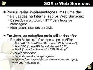 Sistemas Distribuídos: RMI, CORBA e SOA