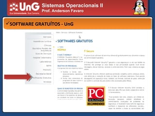 SOFTWARE GRATUÍTOS - UnG Sistemas Operacionais II Prof. Anderson Favaro 