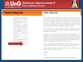 REDE WIRELESS Sistemas Operacionais II Prof. Anderson Favaro 