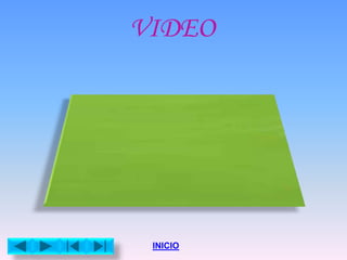 VIDEO
INICIO