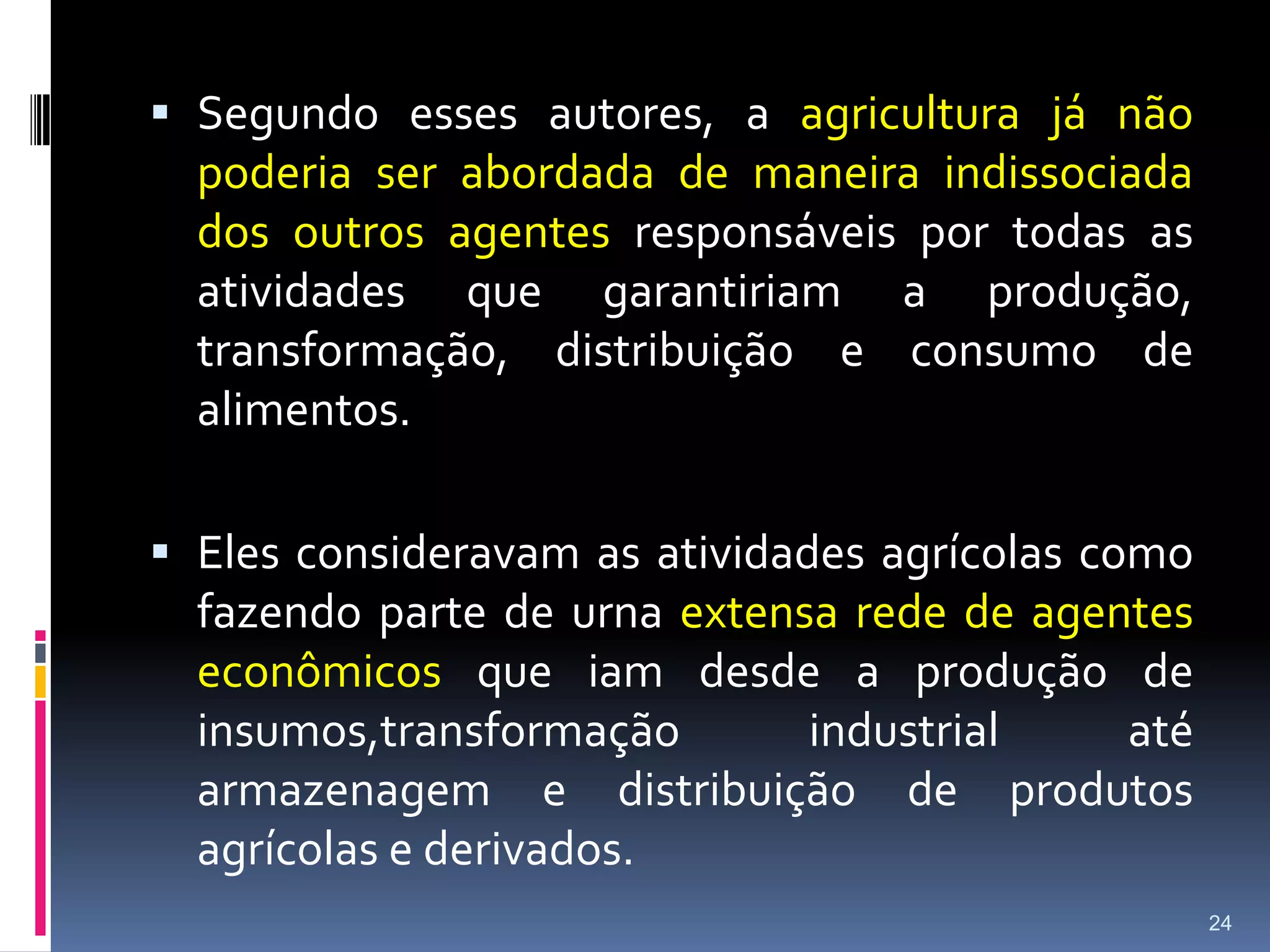  A gestão de recursos humanos e a gestão ambiental, também.