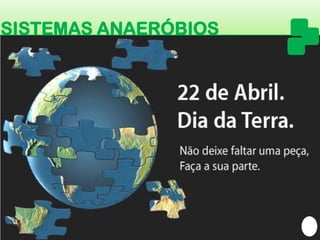 SISTEMAS ANAERÓBIOS  