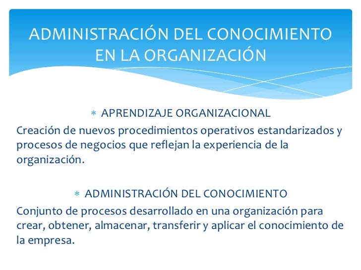 Sistemas de administración del conocimiento Sistemas de administración del conocimiento