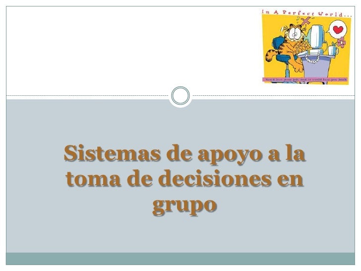 Sistemas De Apoyo A La Toma De Decisiones