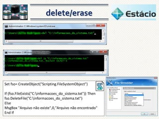 Set fso= CreateObject("Scripting.FileSystemObject")
If (fso.FileExists("C:informacoes_do_sistema.txt")) Then
fso.DeleteFile("C:informacoes_do_sistema.txt")
Else
MsgBox "Arquivo não existe",0,"Arquivo não encontrado"
End If

 