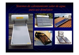 Sistemas de calentamiento solar de agua
para uso doméstico

 