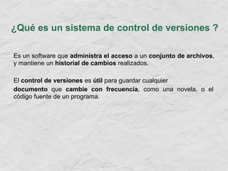 [ES] Sistemas de control de versiones Slide 4
