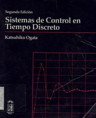 Sistemas de control en tiempo discreto por katsuhiko ogata