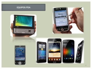 EQUIPOS PDA




              17
 