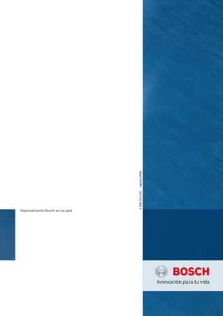 Representante Bosch en su país
6008TE4035     Agosto/2008
 