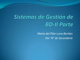 María del Pilar Luna Benites
     5to “A” de Secundaria
 