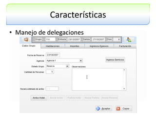 CaracterísticasManejo de delegaciones