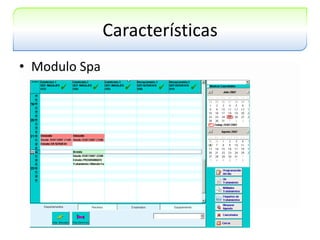 CaracterísticasModulo Spa