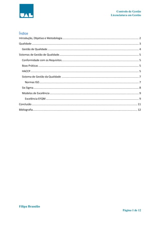 Controlo de Gestão
Licenciatura em Gestão
Filipa Brandão
Página 1 de 12
Índice
Introdução, Objetivo e Metodologia............