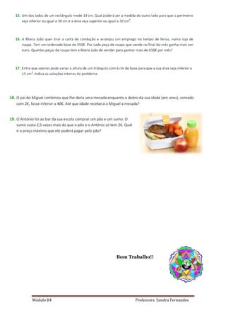 Módulo B4 Professora Sandra Fernandes
Bom Trabalho!!
 
