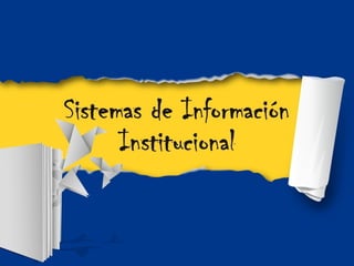 Sistemas de información institucional