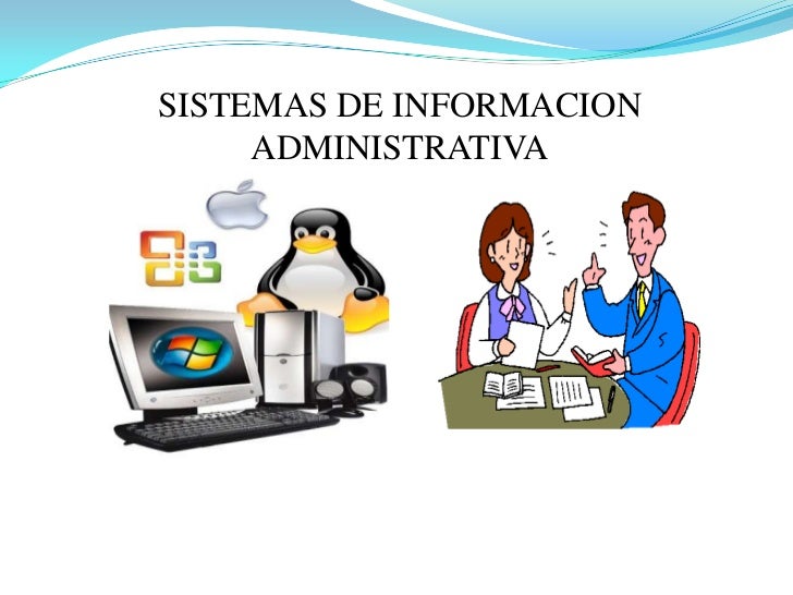 Resultado de imagen para Sistemas de informacion administrativa