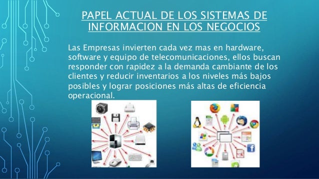 Resultado de imagen de papel de los sistemas de informaciÃ³n en los negocios