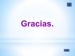 Gracias.
 