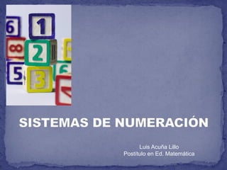 Luis Acuña Lillo
Postítulo en Ed. Matemática
 