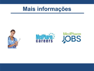 Mais informações
 