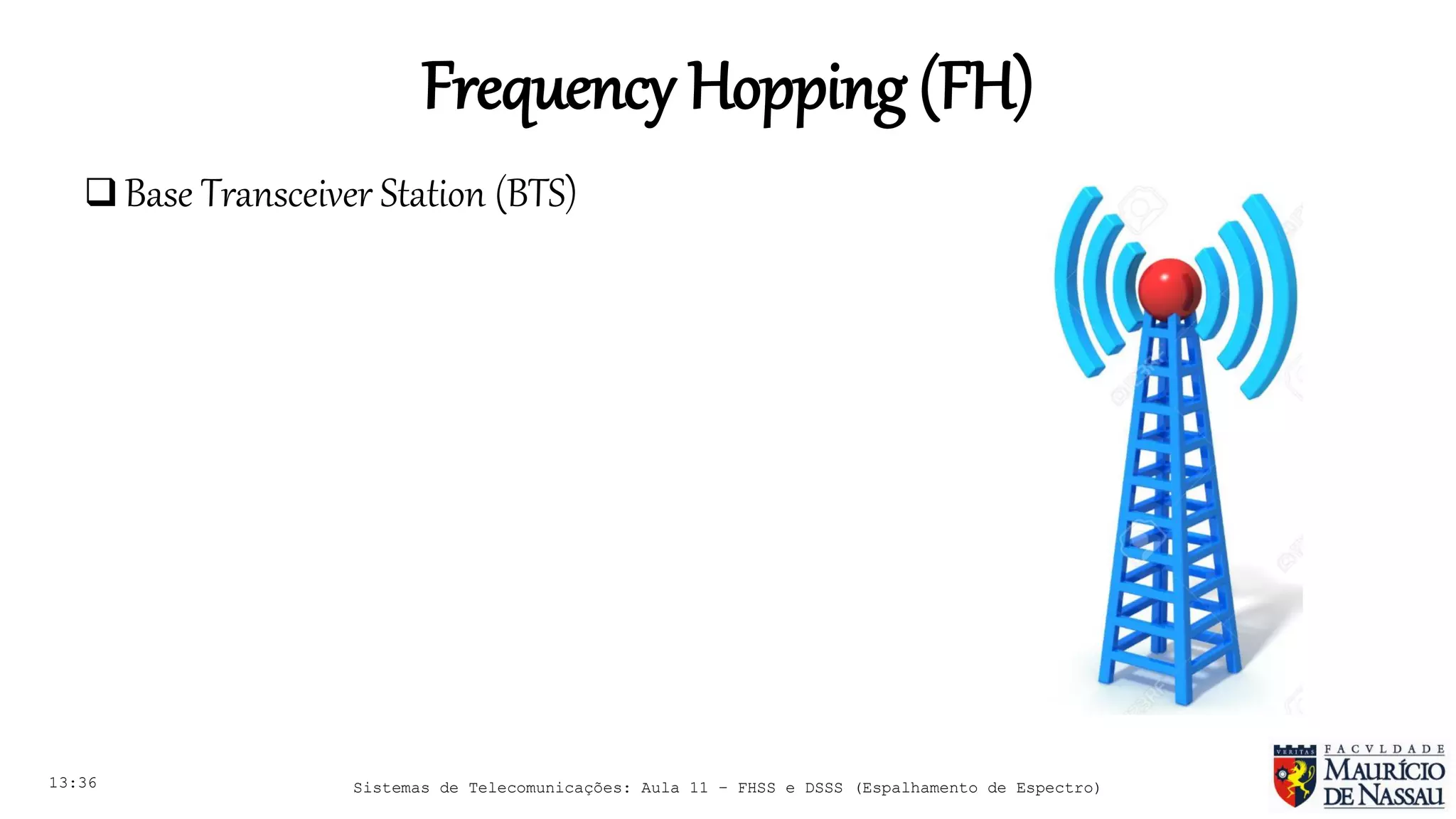 Sistemas de Telecomunicações - Aula 11 - FHSS (Frequency Hopping Spread ...