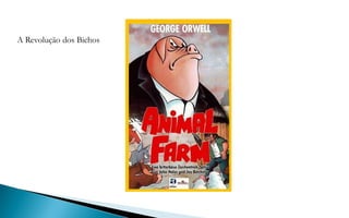 A Revolução dos Bichos
 