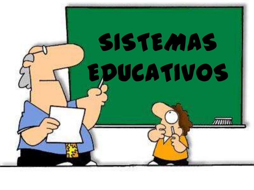 Sistemas educativos Sistemas educativos