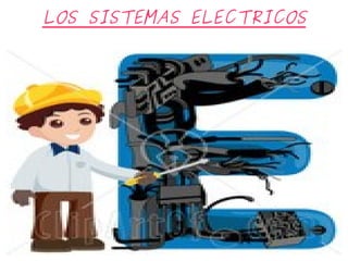 LOS SISTEMAS ELECTRICOS 