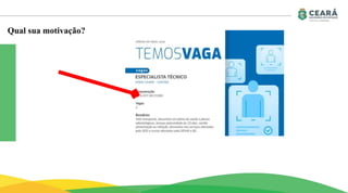 Qual sua motivação?
 