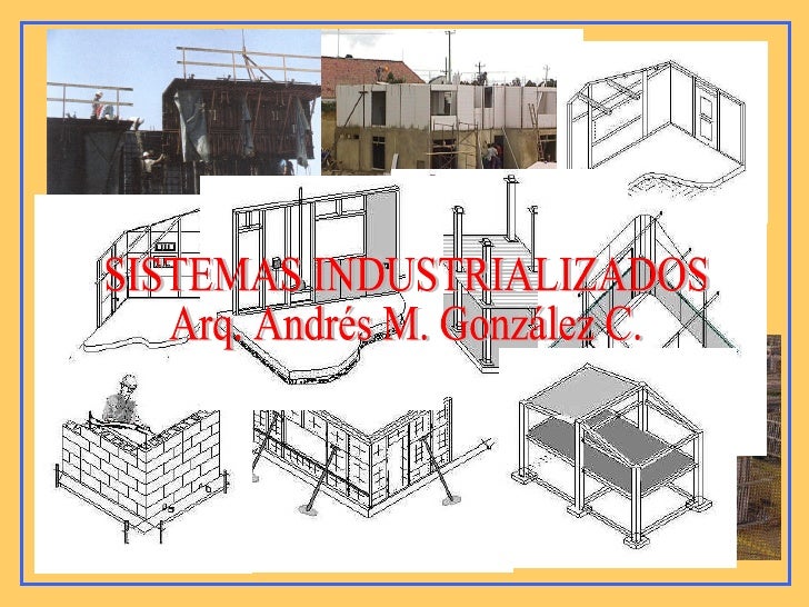 Sistemas Constructivos Industrializados