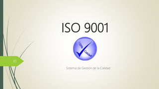 ISO 9001
Sistema de Gestión de la Calidad
81
 