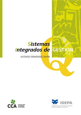 Sistemas
Integrados de
ALFONSO FERNÁNDEZ HATRE
GESTIÓN
 