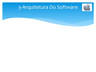 3-Arquitetura Do Software
 