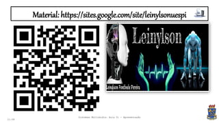 Material: https://sites.google.com/site/leinylsonuespi
21:58
Sistemas Multimídia: Aula 01 - Apresentação
 