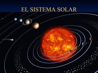 EL SISTEMA SOLAR 