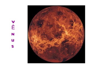 V Ê N U S 