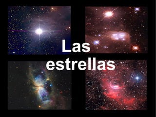 Las estrellas