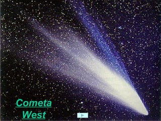 Cometa West 