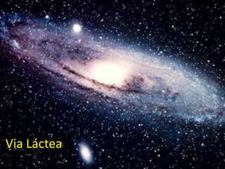 Via Láctea
 