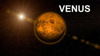 VENUS
 
