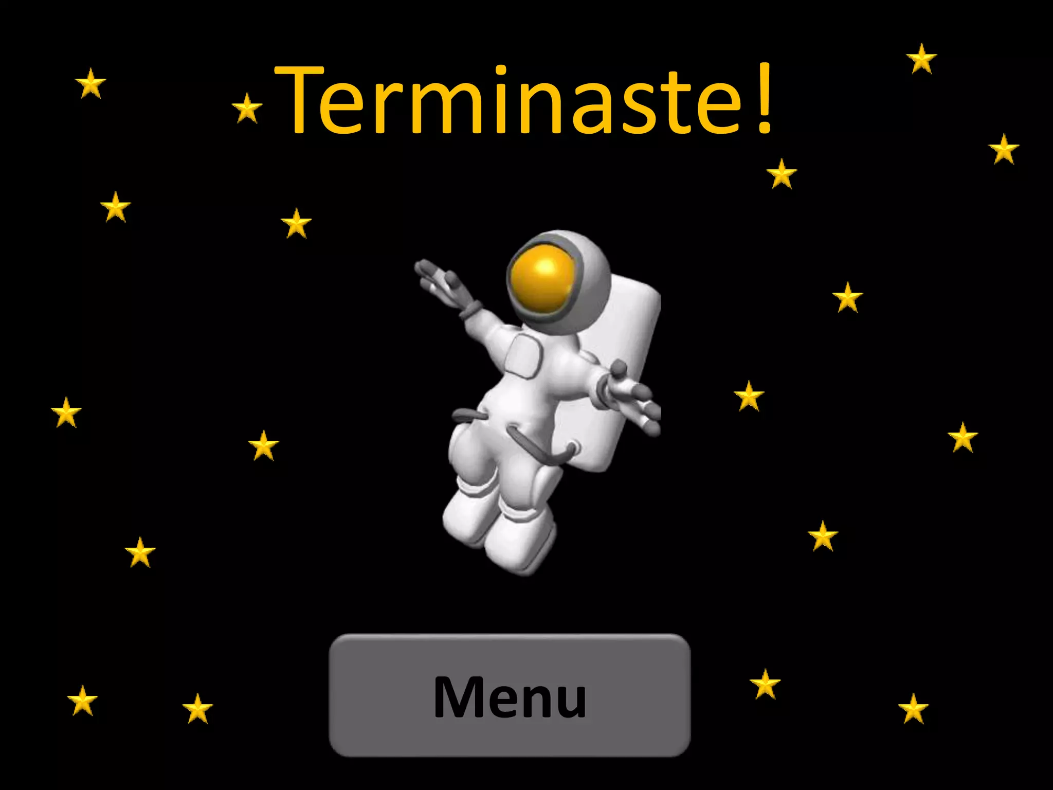 Terminaste!
Menu
 