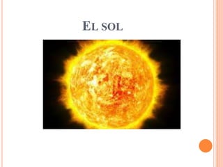 EL SOL
 