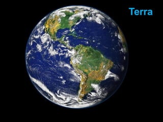 Terra
 