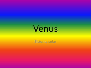 Venus
Sistema solar
 
