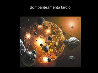 Bombardeamento tardio
 