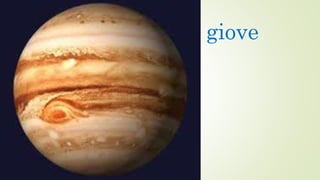 giove
 