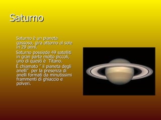 Saturno ,[object Object],[object Object],[object Object],. 